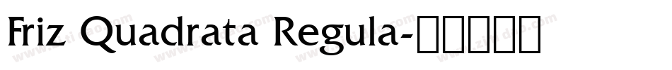 Friz Quadrata Regula字体转换